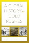 A global history of gold rushes