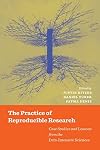The Practice of Reproducible Research: Case Studies and Lessons from the Data-Intensive Sciences