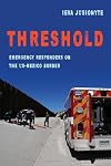 Threshold: Emergency Responders on the US-Mexico Border
