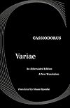 The Selected Letters of Cassiodorus: A Sixth-Century Sourcebook