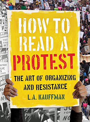 How to Read a Protest by L.A. Kauffman — book cover