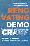 Renovating Democracy: Governing in the Age of Globalization and Digital Capitalism (Volume 1) (Great Transformations)
