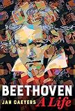 Beethoven: A Life