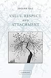 Value, Respect, and Attachment (The Seeley Lectures)