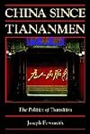 China Since Tiananmen: The Politics of Transition