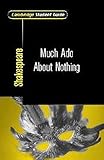 Cambridge Student Guide To Much Ado About Nothing