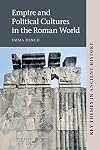 Empire and Political Cultures in the Roman World (Key Themes in Ancient History)