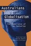 Australians and Globalisation: The Experience of Two Centuries