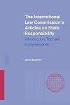 The International Law Commission's Articles on State Responsibility: Introduction, Text and Commentaries