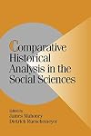 Comparative Historical Analysis in the Social Sciences