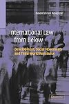 International Law from Below: Development, Social Movements and Third World Resistance