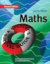 Maths: A Student's Survival Guide: A Self-Help Workbook for Science and Engineering Students