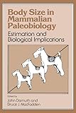Body Size In Mammalian Paleobiology