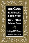 The Gold Standard and Related Regimes: Collected Essays