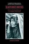 Bartered Brides: Politics, Gender and Marriage in an Afghan Tribal Society