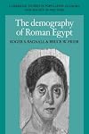 The Demography of Roman Egypt (Cambridge Studies in Population, Economy and Society in Past Time)