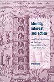 Identity Interest And Action A Cultural Explanation Of Swedens Intervention In The Thirty Years War