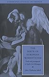 The Birth Of European Romanticism Truth And Propaganda In Stals De Lallemagne 18101813