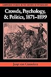 Crowds, psychology, and politics, 1871-1899
