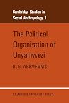 Political Organstion Unyamwezi (Cambridge Studies in Social and Cultural Anthropology)