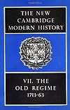 The New Cambridge Modern History 07: The Old Regime 1713-63