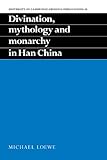 Divination Monarchy In Han China