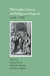 Philosophy, Science, and Religion in England 1640-1700