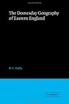 The Domesday Geography of Eastern England (Domesday Geography of England)