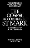 The Gospel according to St Mark: An Introduction and Commentary (Cambridge Greek Testament Commentaries)