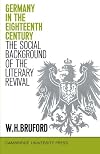Germany in the Eighteenth-Century: The Social Backgound of the Literary Revival