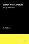 Fathers of the Victorians: The Age of Wilberforce