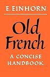 Old French: A Concise Handbook