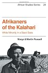Afrikaners of the Kalahari: White Minority in a Black State