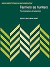 Farmers as Hunters: The Implications of Sedentism