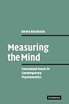 Measuring the Mind: Conceptual Issues in Contemporary Psychometrics