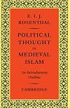 Political Thought in Medieval Islam: An Introductory Outline