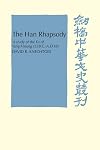 The Han Rhapsody: A Study of the Fu of Yang Hsiung (53 B.C.-A.D.18)