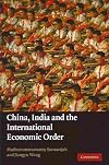China, India and the International Economic Order