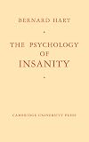 The Psychology of Insanity