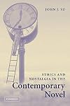 Ethics and Nostalgia in the Contemporary Novel
