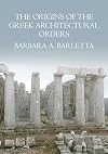 The Origins of the Greek Architectural Orders