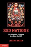 Red Nations: The Nationalities Experience in and after the USSR