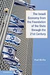 The Israeli Economy from the Foundation of the State through the 21st Century