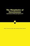 The Metaphysics of Consciousness: Volume 67 (Royal Institute of Philosophy Supplements)