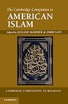 The Cambridge Companion to American Islam (Cambridge Companions to Religion)