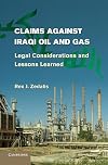 Claims against Iraqi oil and gas legal considerations and lessons learned