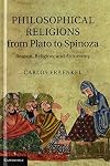 Philosophical Religions from Plato to Spinoza: Reason, Religion, and Autonomy
