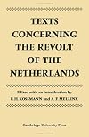 Texts Concerning the Revolt of the Netherlands