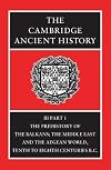 The Cambridge Ancient History, Vol. 3 Pt. 1: The Prehistory of the Balkans, the Middle East and the Aegean World, Tenth to Eighth Centuries B.C.