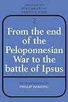 From the End of the Peloponnesian War to the Battle of Ipsus